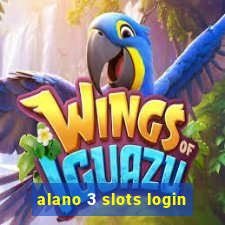 alano 3 slots login